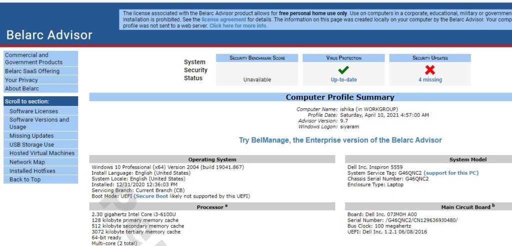  get complete system information 
 by Belarc Advisor software 