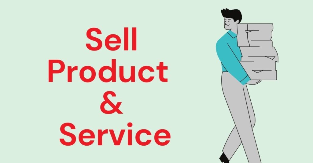 sell product and services