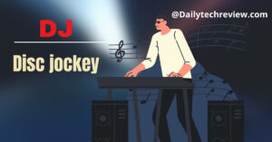 Read more about the article डीजे क्या है और डीजे से सम्बंधित कुछ रोचक जानकारी
