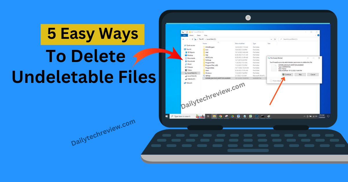 You are currently viewing विंडोज कंप्यूटर में Undeletable Files Folder को कैसे Delete करे ?