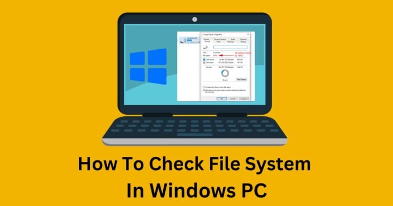 Windows (10 ,11, 8, 7 ) में किसी भी Drive का File System कैसे चेक करे