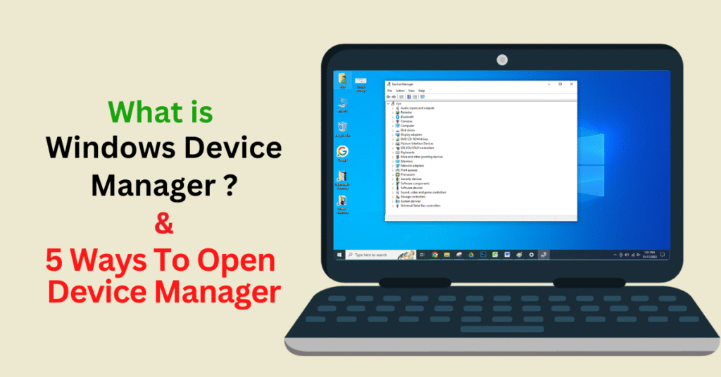 Windows Device Manager क्या है? कार्य ,और ओपन कैसे करें