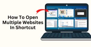 Read more about the article Computer में सिंगल क्लिक से Multiple Websites कैसे ओपन करें