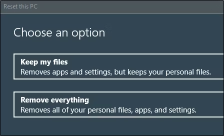 Choose An Windows 10 Factory Reset Option 