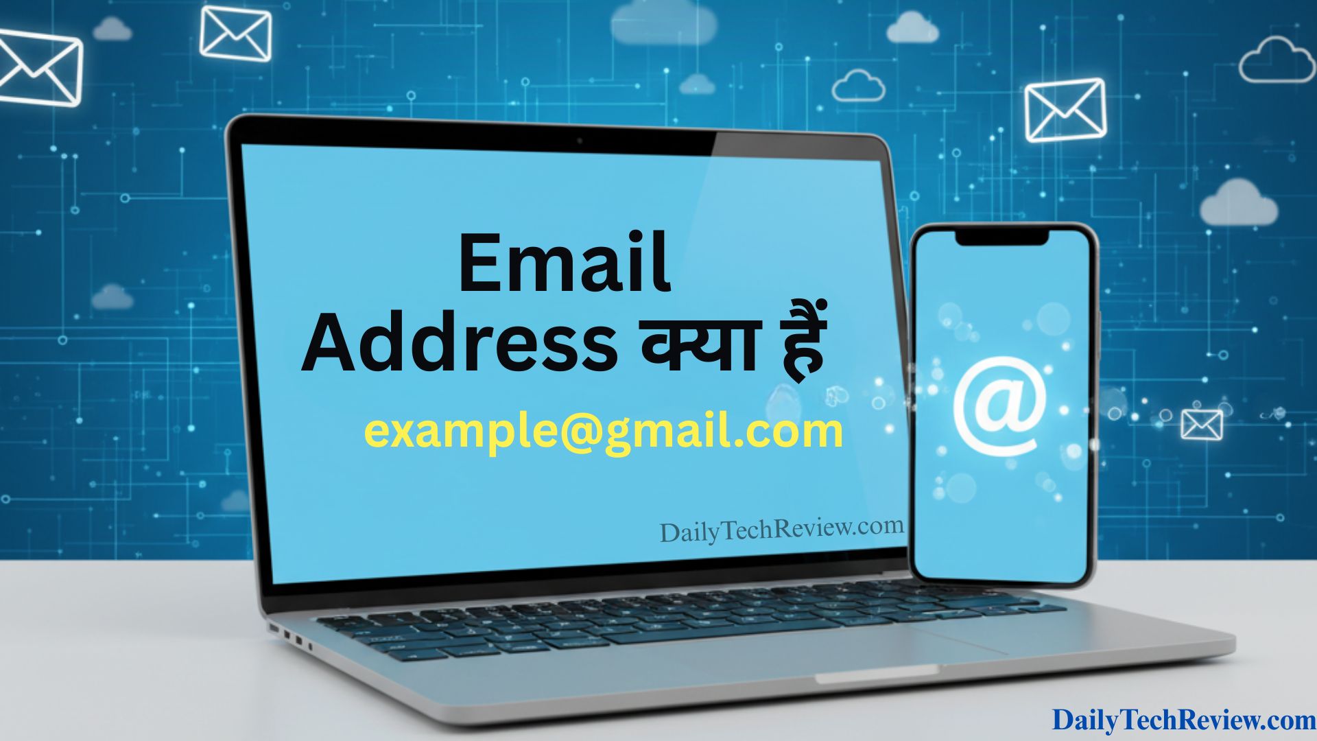 You are currently viewing ईमेल क्या है? – इतिहास, प्रकार, उपयोग, मुख्य फीचर्स और फायदे
